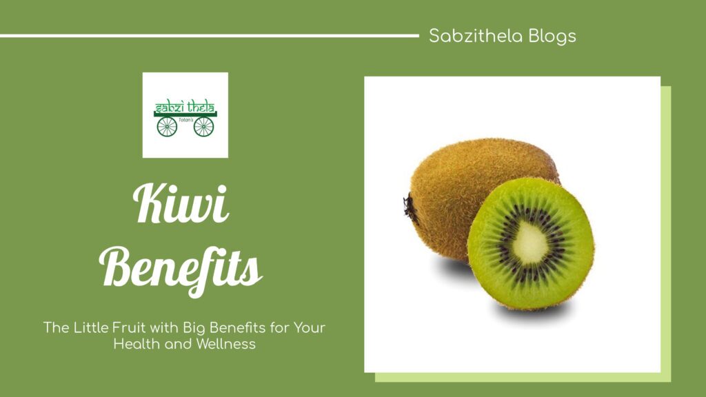 Kiwi-Benefits-sabzithela